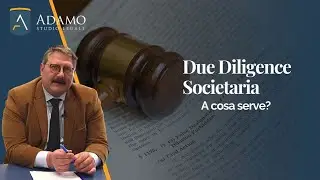 Cos'è e a cosa serve la due diligence societaria?