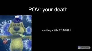 talking ben becoming sick: your death