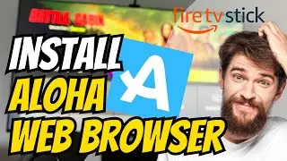 Как установить веб-браузер Aloha на Firestick