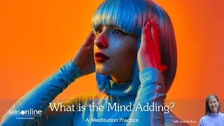 What is the Mind Adding? | Meditation with Jennie Ross | 40 Minutes