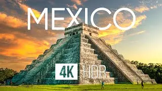 Mexico in 4K HDR 🇲🇽 Mayans to Natural Beauty