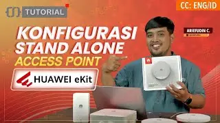 Konfigurasi Stand Alone Access Point HUAWEI eKitEngine - CITRAWEB TUTORIAL [ENG SUB]