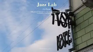🎶 Playlist | Street Corner Jazz 🌆🎷 | Vintage sounds for city walks | Jazz Lab