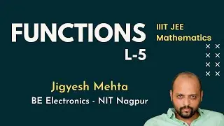 #05- Functions  | Mathematics IIT JEE  |Jigyesh Mehta| Greatest Integer , Fractional Part Functions