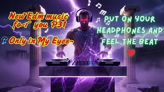 💔 Only in My Eyes – Deepest Emotional EDM of 2025 | USA & Europe Broken Heart Anthem| Shin Edm #edm