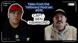 Ep  #15 Ben Hammond - Tales from the Tailboard Podcast