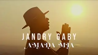 Jandry Gaby - Amada M&iacute;a (V&iacute;deo Oficial)