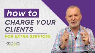 How To Charge Your Clients For Extra Services!