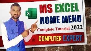 How to Use Home Menu in MS Excel - Complete Tutorial in Hindi 2022 || COMPUTER EXPERT