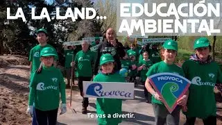 PROVOCA LAND. PROVOCA es para ti [Programa de Educaci&oacute;n Ambiental y Voluntariado Ambiental]