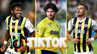 EN YENİ FENERBAHÇE TİKTOK VİDEOLARI DERLEMELERİ #11