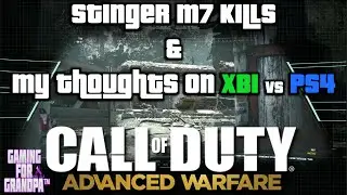 CoD Advanced Warfare More Stinger M7 Kills & Xbox One vs PS4 |1080p60|