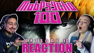THE KING IS HERE! Mob Psycho 100 Episode 10 REACTION!