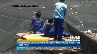 Pemrov DKI Benahi Kali Sentiong- IMS