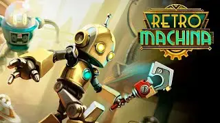 Retro Machina part 11