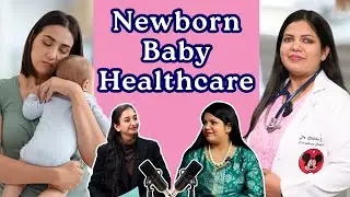 Newborn Baby Care Tips by Pediatrician | Bathing, Feeding, Healthcare, and more | Aarogya Bharat
