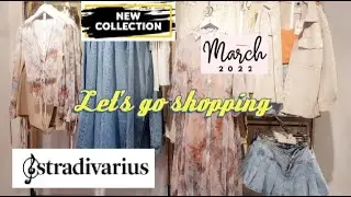 STRADIVARIUS New Trends March 2022