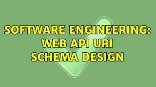 Software Engineering: Web API URI Schema Design (2 Solutions!!)