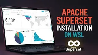 Apache Superset Installation on Windows 11 Using WSL — No Docker Needed!