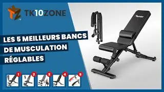Les 5 meilleurs bancs de musculation r&eacute;glables