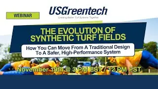 USGreentech Presents - Free Webinar: The Evolution of Synthetic Turf Fields.