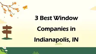 3 Best Window Companies in Indianapolis, Indiana 2024 | Window Installation