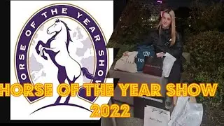 Horse Of The Year Show 2022 |hoys |shopping |Haul | scurry driving |showjumping |puissance