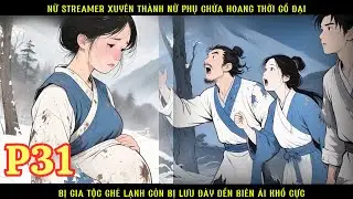 NỮ STREAMER XUY&Ecirc;N V&Agrave;O C&Ocirc; G&Aacute;I CHỬA HOANG CỔ ĐẠI,BỊ GIA TỘC GHẺ LẠNH LẠI C&Ograve;N BỊ LƯU Đ&Agrave;Y ĐẾN BI&Ecirc;N ẢI-31