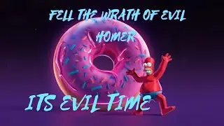Rocking EVIL HOMER,trying to find his boss and using his mythic TAC for the game(GOTTA WATCH)