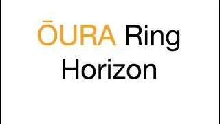 Exploring the Oura Gen3 Horizon Ring: The Future of Wearable Wellness