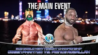 [BCW Worldwide: Last Show (Ep.41) Match 4] The Green Phantom vs Prince Agballah {BCW World 🏆}
