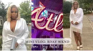 MINI VLOG: BDAY VIBES | WIG INSTALL| GRWM | BRAVES GAME - Jacque Monae