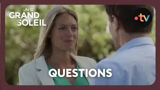 Un si grand soleil - Episode 690 (Saison 3) | Questions