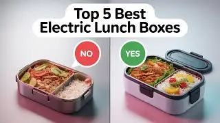 Top 5 Best Electric Lunch Boxes 2025 🔥 [#3 Will Blow Your Mind]