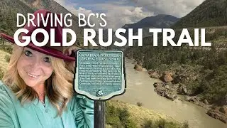 Driving BC's Gold Rush Trail: History, Food & Surprises | Vlog Part 1