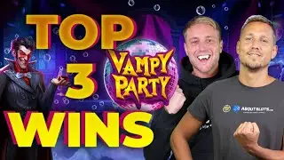 INSANE VAMPY PARTY MEGA WINS &ndash; TOP 3 HUGE HITS! 🧛🦇💥
