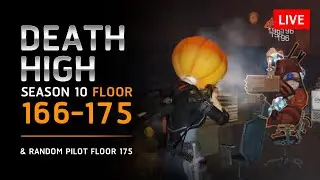 LIVE - Death High Season 10  - Floor 166-175 - LifeAfter