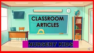 CLASSROOM ARTICLES NAME  (G.K ) FOR NURSERY KIDS / CLASSROOM OBJECTS# Smita's educational world