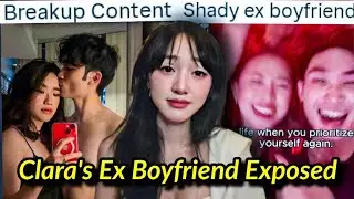 CLARA DAO'S PROBLEMATIC EX BOYFRIEND: BEING MANIPULATIVE & OPPORTUNISTIC