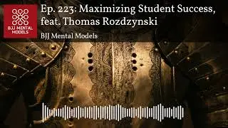 Ep. 223: Maximizing Student Success, feat. Thomas Rozdzynski