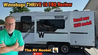 2026 Winnebago Thrive 18FBS Review - Is It the perfect couple's travel trailer?