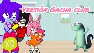 Mama se metió otro pejelagarto [versión Gacha club]