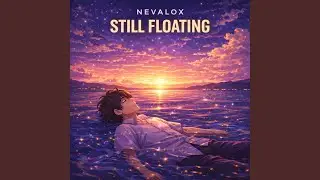 NEVALOX &ndash; STILL MOVING (Radio Edit)