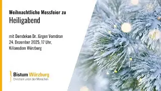 Weihnachtliche Messe zu Heiligabend am 24. Dezember 2025, 17.00 Uhr