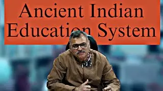 “IS ANCIENT INDIAN EDUCATION SYSTEM - BEST IN THE WORLD ??????