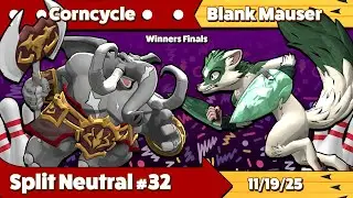Split Neutral #32 - Corncycle vs. Blank Mauser - Winners Finals