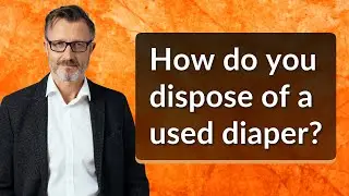 How do you dispose of a used diaper?