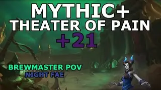 Theater of Pain +21 - Shadowlands S1 - Brewmaster Tank POV (Night Fae + Charred Passions)