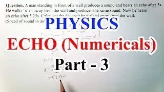 Sound - Echo (Numerical - Part 3) | Physics - ICSE CBSE CLASS X Important Questions