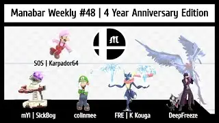 Manabar Weekly #48 4 Year Anniversary Ft. K Kouga, DeepFreeze, SickBoy, Karpador64, colinmee & More!